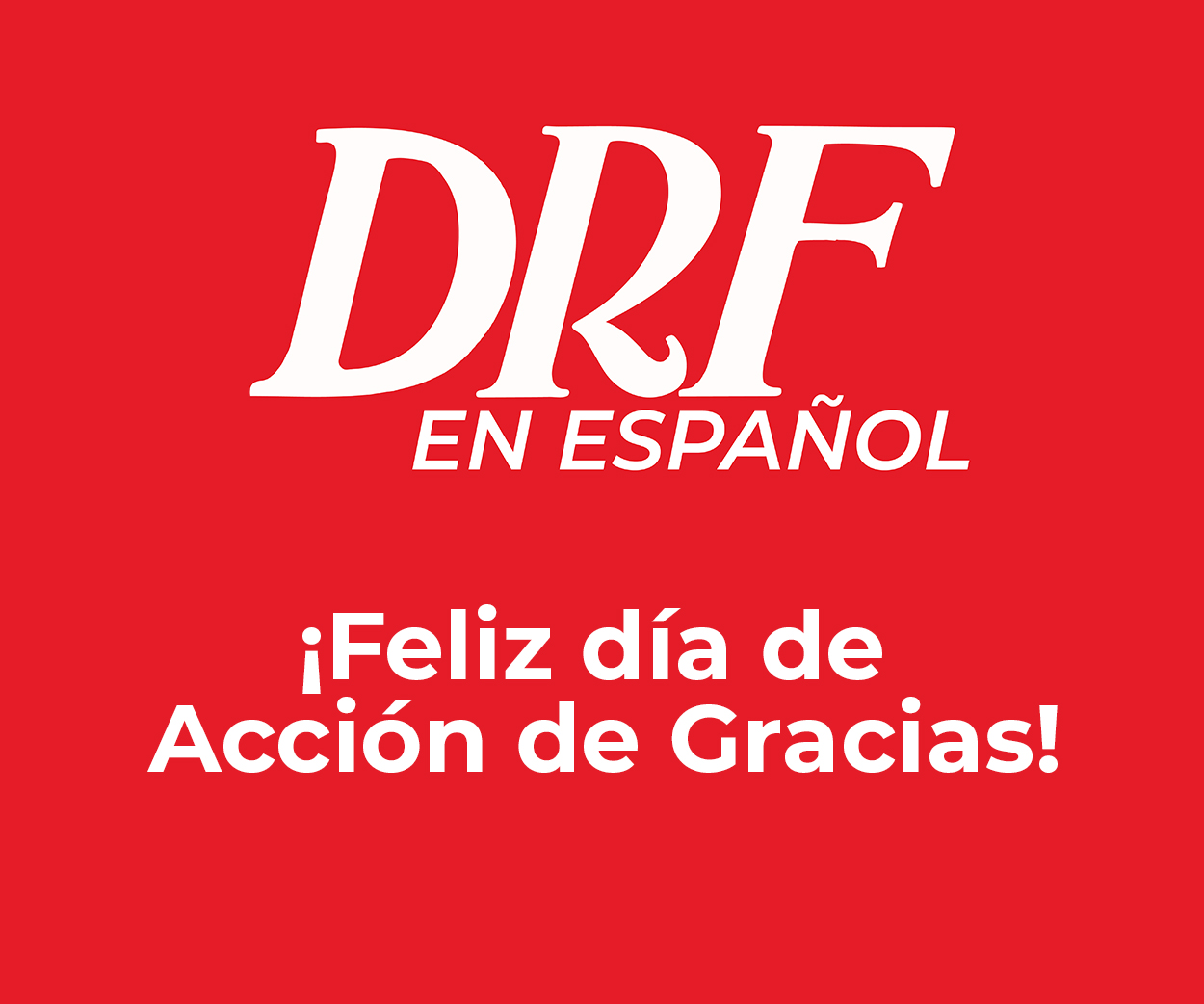 DRF en Español - Thanksgiving